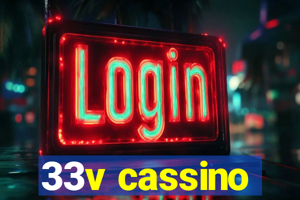 33v cassino